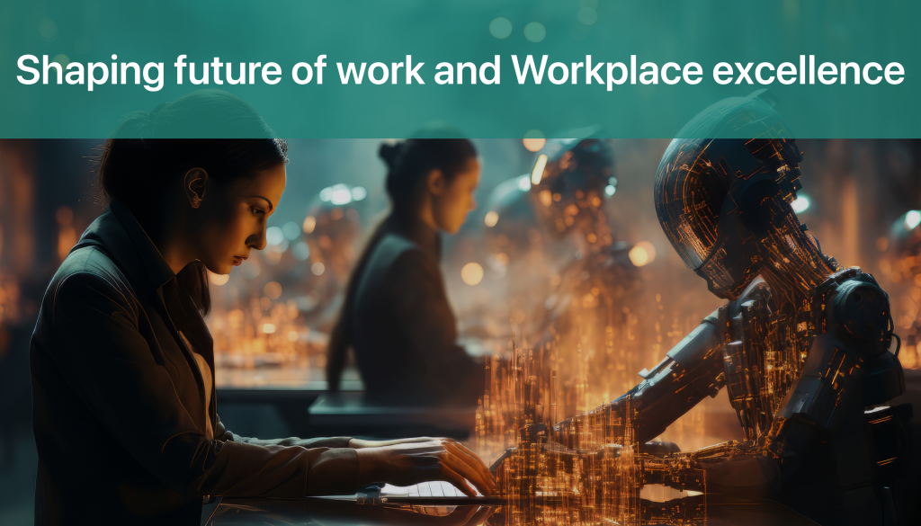 Leading the Way: How to Shape Your Future of Work and Define Workplace Excellence