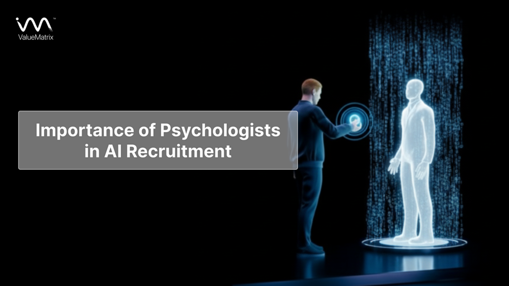 Importance of Psychologists in AI Recruitment