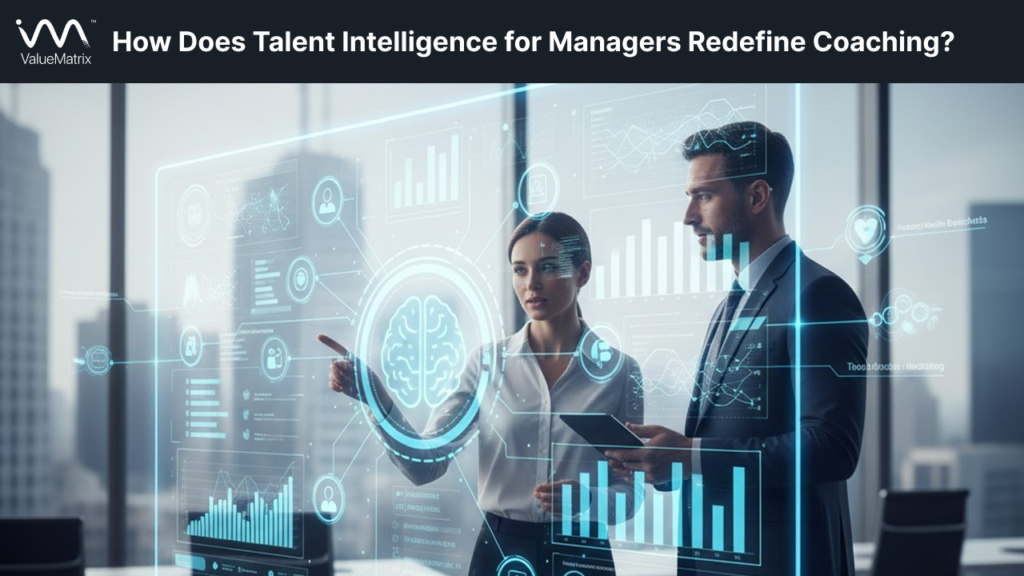 How Does Talent Intelligence for Managers Redefine Coaching